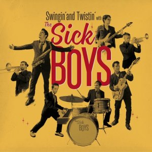 ดาวน์โหลดและฟังเพลง Sick Boy Twist พร้อมเนื้อเพลงจาก The Sick Boys