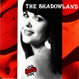 收聽The Shadowland的She歌詞歌曲