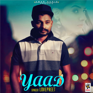 Listen to Yaad song with lyrics from Lovepreet