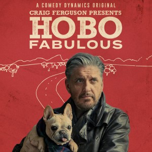 Craig Ferguson的專輯Craig Ferguson Presents: Hobo Fabulous (Explicit)