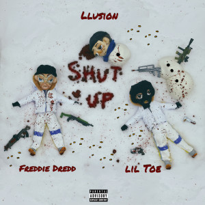 Lil Toe的專輯Shut Up (Explicit)