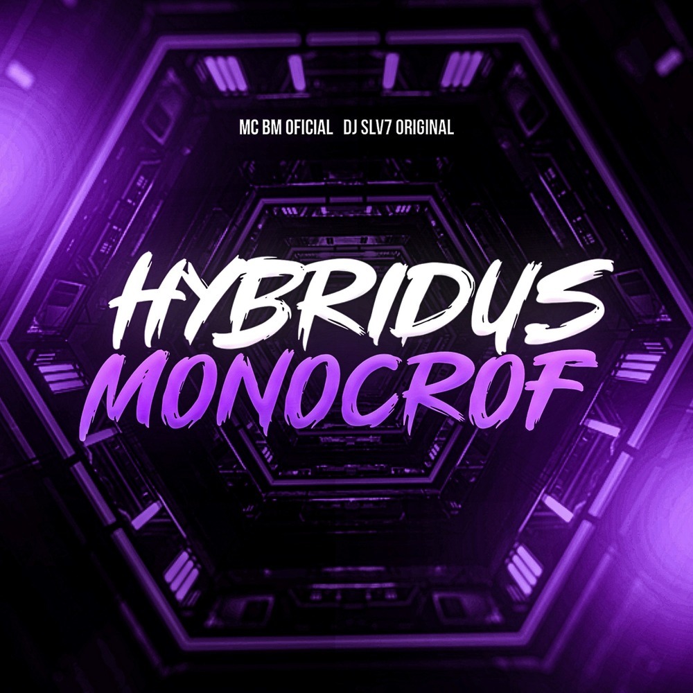 HYBRIDUS MONOCROF (Explicit)