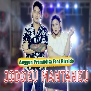 Listen to Jodoku Mantanku song with lyrics from Anggun Pramudita