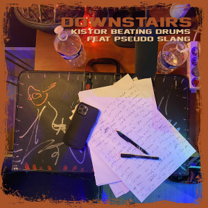 Album Downstairs (Explicit) oleh KISTOR BEATING DRUMS
