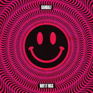 ดาวน์โหลดและฟังเพลง Way It Was พร้อมเนื้อเพลงจาก Gandalf