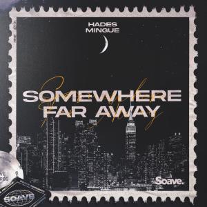 Listen to Somewhere Far Away song with lyrics from Hades