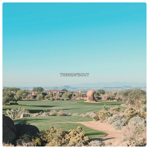 Album Thinkin'bout from Majors