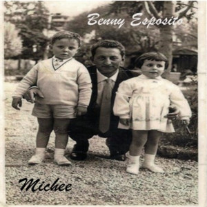 Listen to Michee song with lyrics from Benny Esposito