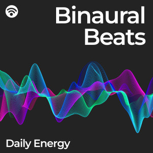 Binaural Beats Brainwave System的專輯Binaural Beats: Daily Energy