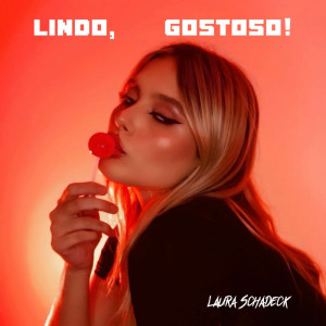 Laura Schadeck的專輯Lindo, Gostoso!