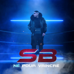 Album Né Pour Vaincre (Explicit) from SB
