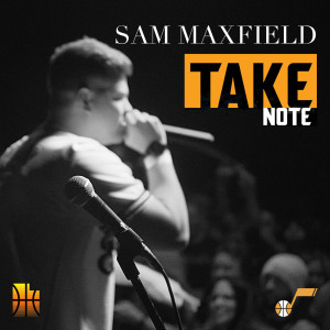 Listen to Take Note (Explicit) song with lyrics from Sam Maxfield