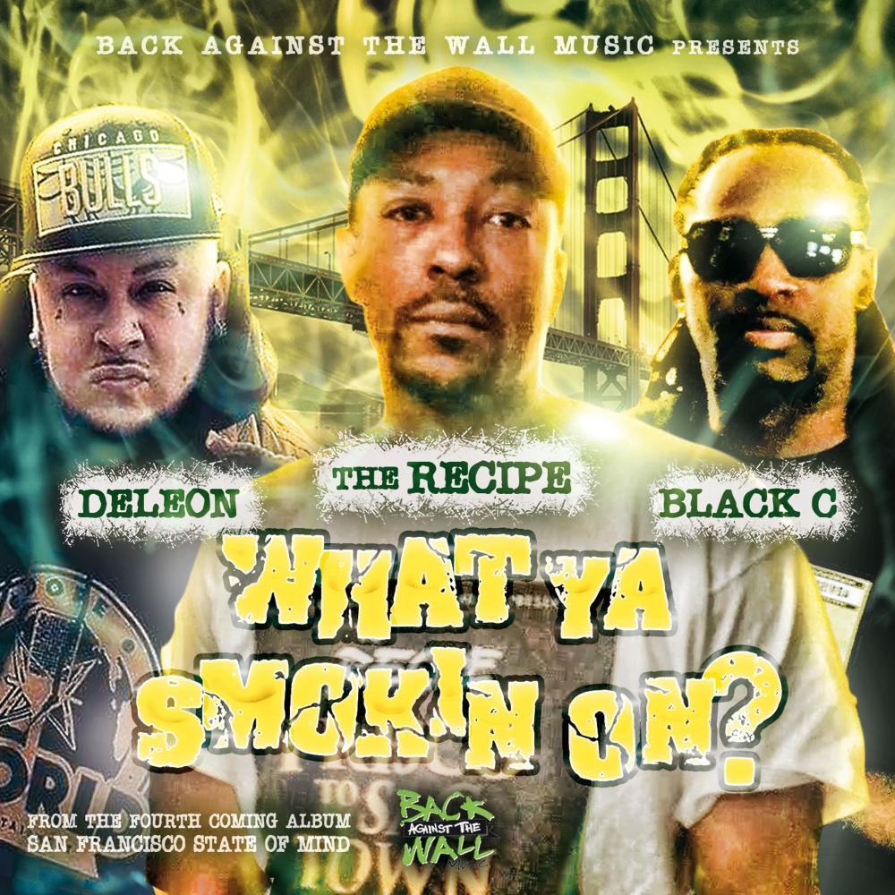 What Ya Smokin' on ? (feat. Deleon & Black C) (Explicit)