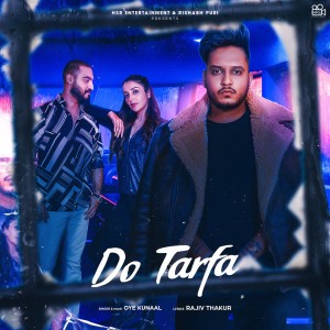 Listen to Do Tarfa song with lyrics from Oye Kunaal