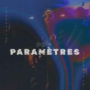 Album PARAMETRES (Explicit) from PDG