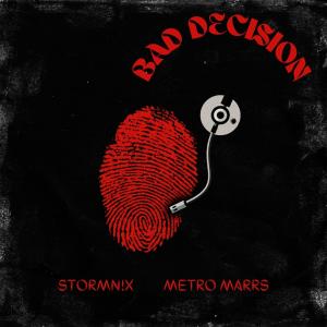 Metro Marrs的專輯Bad Decision (feat. Metro Marrs) (Explicit)