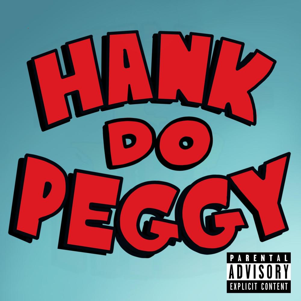 Hank Do Peggy (feat. Lovin'Dan) (Explicit)
