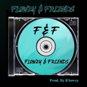iFlowzy的專輯F&F 2 (Flowzy and Friends 2)