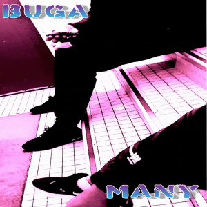 Listen to Many (Explicit) song with lyrics from Buga