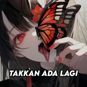 Album Takkan Ada Lagi from Egi Perdana