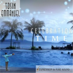 收聽Tosin Emmanuel的Celebration Time歌詞歌曲