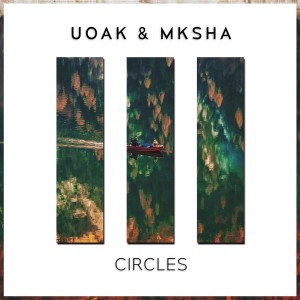 Listen to Circles song with lyrics from Uoak