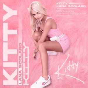 ดาวน์โหลดและฟังเพลง Kitty พร้อมเนื้อเพลงจาก Lana Scolaro