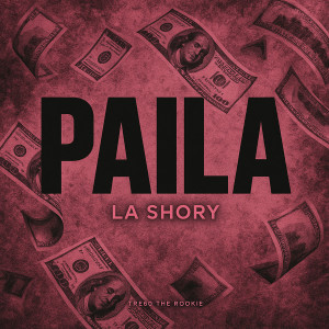 La Shory的專輯PAILA (Explicit)