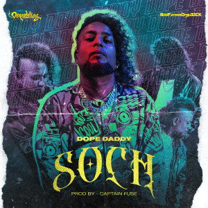 Listen to SOCH song with lyrics from Dopeadelicz