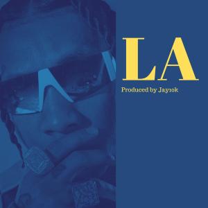 ดาวน์โหลดและฟังเพลง LA พร้อมเนื้อเพลงจาก Jay10k_