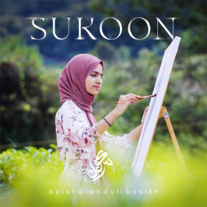 Album Sukoon oleh Ayisha Abdul Basith