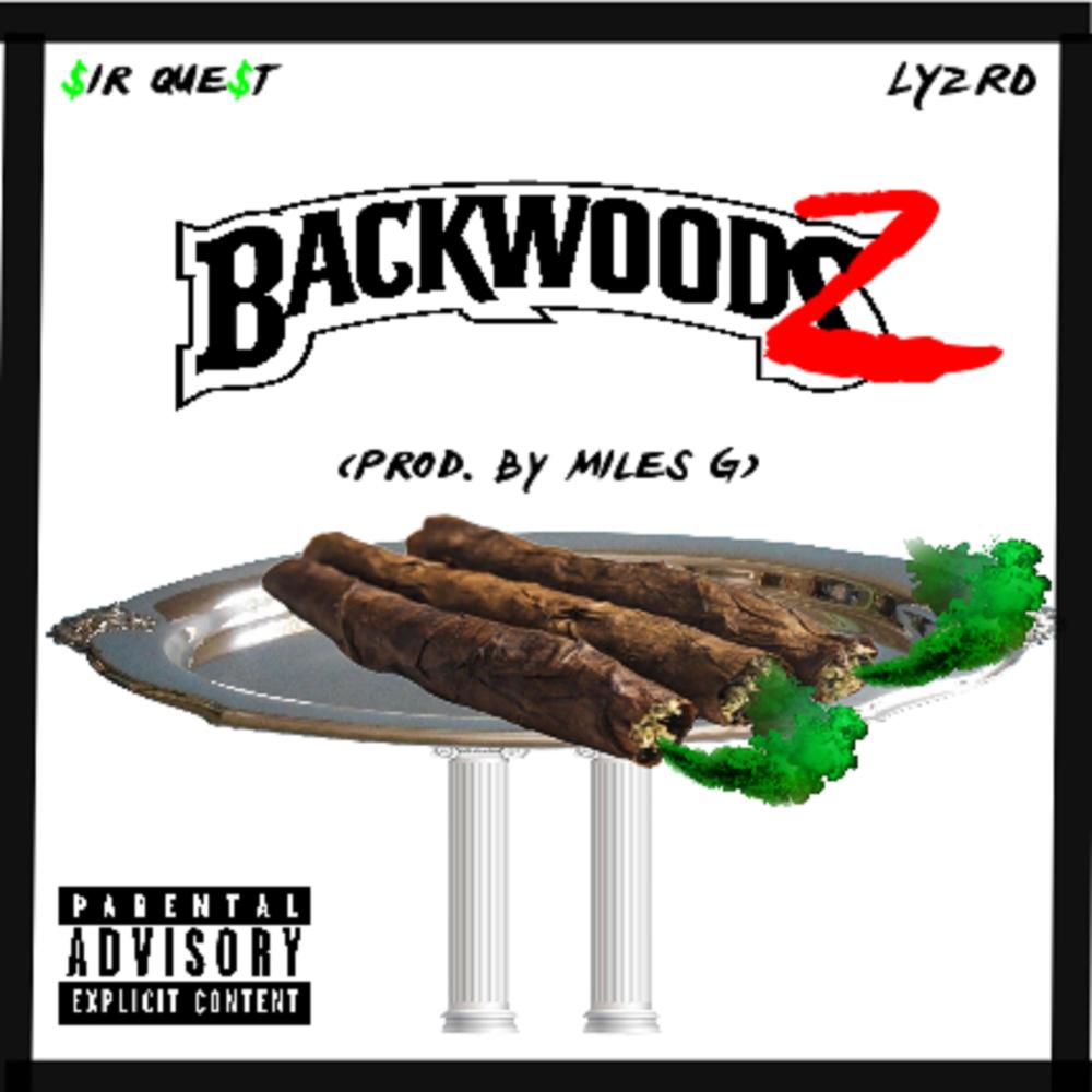 Backwoodz(feat. Lyzrd) (Explicit)