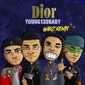 Listen to Dior (WARZ Remix) (WARZ REMIX) song with lyrics from YOUNG13DBABY