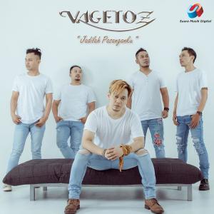 Dengarkan lagu Jadilah Pasanganku nyanyian Vagetoz dengan lirik