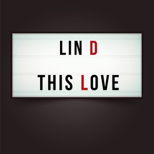 收聽LIN D的This Love歌詞歌曲