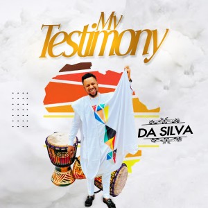 ดาวน์โหลดและฟังเพลง My Testimony พร้อมเนื้อเพลงจาก Da Silva