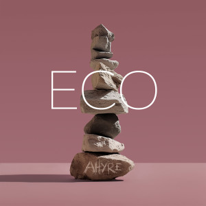 Ahyre的專輯Eco