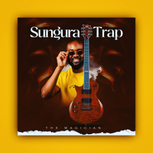Album Sungura Trap oleh The Magician