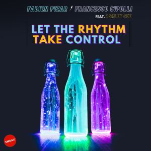 Album Let The Rhythm Take Control from Fabien Pizar