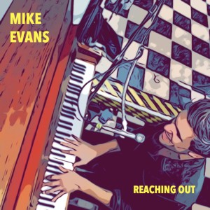 ดาวน์โหลดและฟังเพลง Reaching Out พร้อมเนื้อเพลงจาก Mike Evans
