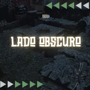 ดาวน์โหลดและฟังเพลง Lado Obscuro (Explicit) พร้อมเนื้อเพลงจาก Rapper Zee