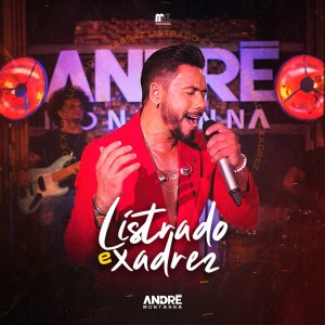 André Montanna的專輯Listrado e Xadrez