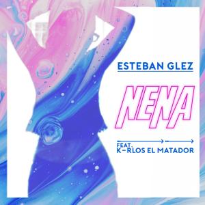 收聽Esteban Glez的Nena歌詞歌曲