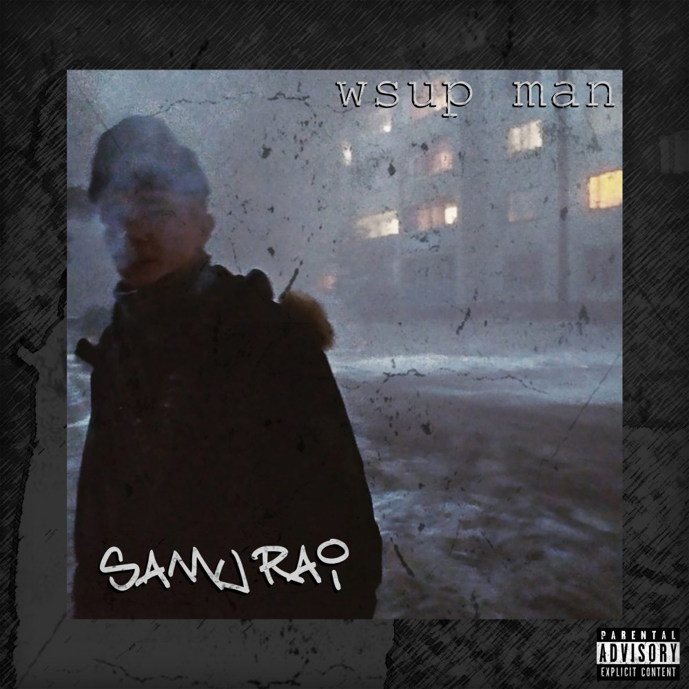Wsup Man (Explicit)