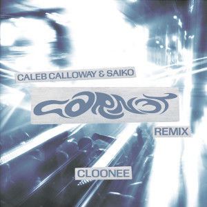 Caleb Calloway的專輯CARNET (Cloonee Remix) (Explicit)