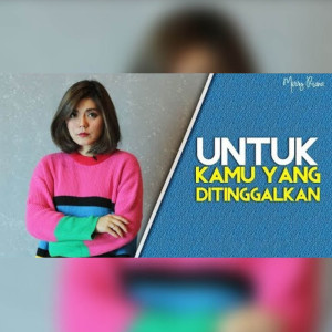 Album Untuk Kamu Yang Ditinggalkan oleh Merry Riana
