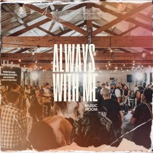 Always With Me (feat. CEIN & Greigelz)