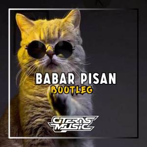 Album Dj Babar Pisan X JJ bootleg from Citeras music