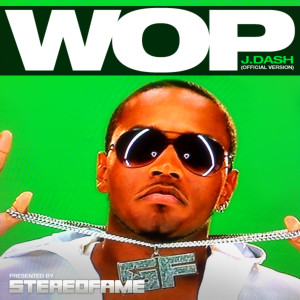 Album Wop (Official Version) oleh J. Dash
