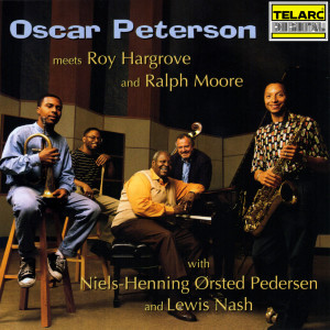 Oscar Peterson的專輯Oscar Peterson Meets Roy Hargrove And Ralph Moore